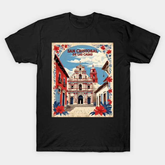 San Cristobal de las Casas Chiapas Mexico Vintage Poster Tourism T-Shirt by TravelersGems